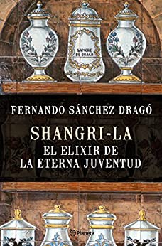 Shangri-la: el elixir de la eterna juventud (No Ficción)