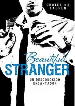 Beautiful Stranger (Saga Beautiful 2): Un desconocido encantador