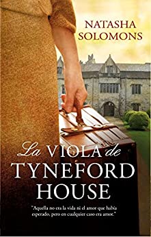 La viola de Tyneford House (Alianza Literaria (AL) nº 270)