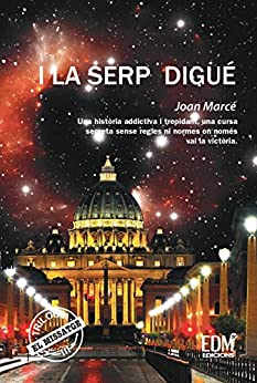 I LA SERP DIGUÉ: EL MISSATGE III (Catalan Edition)
