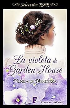 La violeta de Garden House (Los Townsend 1): Los Towsen I