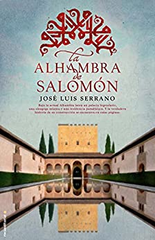 La Alhambra de Salomón (Novela Historica (roca))