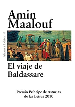 El viaje de Baldassare (El libro de bolsillo - Bibliotecas de autor - Biblioteca Maalouf)