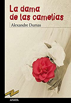 La dama de las camelias (CLÁSICOS – Tus Libros-Selección nº 61)