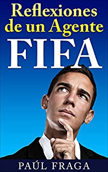 Reflexiones de un Agente FIFA