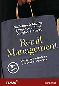 Retail Management. Claves de la estrategia y la gestión minorista