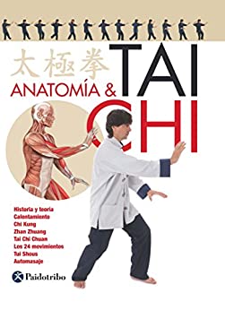 Anatomía & Tai Chi: Edición en color (Anatomía & Body Mind)