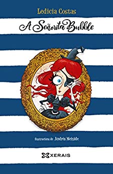 A Señorita Bubble (INFANTIL E XUVENIL - MERLÍN E-book) (Galician Edition)