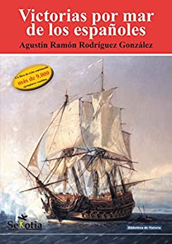Victorias por mar de los españoles (Biblioteca de Historia)