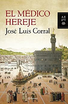 El médico hereje (Autores Españoles e Iberoamericanos)