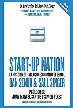 Start up Nation – La historia del milagro económico de Israel