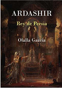 Ardashir Rey de Persia
