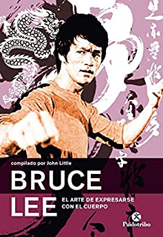 Bruce Lee: El arte de expresarse con el cuerpo (Karate)