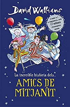 Amics de mitjanit (Catalan Edition)