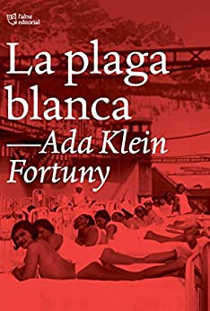La plaga blanca (Catalan Edition)