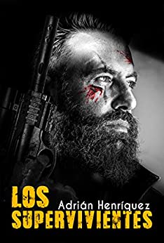 Los Supervivientes: Survivors (Spanish Edition)