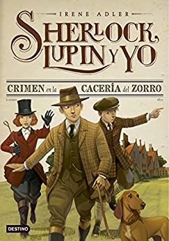 Crimen en la cacería del zorro: Sherlock, Lupin y yo 9