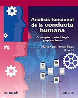 Análisis funcional de la conducta humana: Concepto, metodología y aplicaciones (Psicología)
