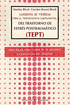 Cuaderno de trabajo para el tratamiento corpomental del Trastorno de Estrés Postraumático (TEPT) (Serendipity)