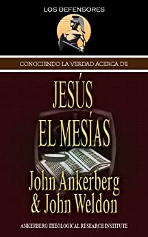 Conociendo La Verdad Acerca De Jesús El Mesías