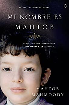 Mi nombre es Mahtob (Biografías y memorias)