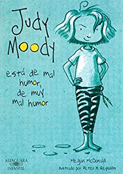 Judy Moody está de mal humor, de muy mal humor (Colección Judy Moody 1)