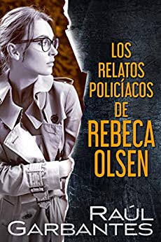 Los relatos policíacos de Rebeca Olsen