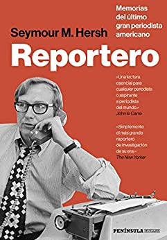 Reportero: Memorias del último gran periodista americano (HUELLAS)