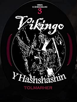 Vikingo y Hashshashin (Vikingo, El Último Caballero nº 3)