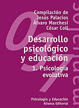 Desarrollo psicológico y educación, 1: 1. Psicología evolutiva (El libro universitario – Manuales nº 3491037)
