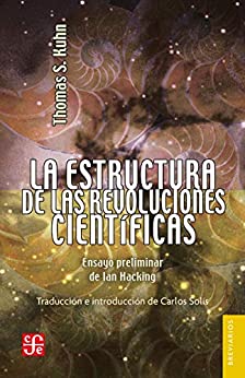 La estructura de las revoluciones científicas (Breviarios nº 213)