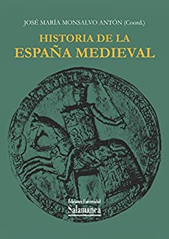 Historia de la España Medieval (Estudios históricos y geográficos nº 158)