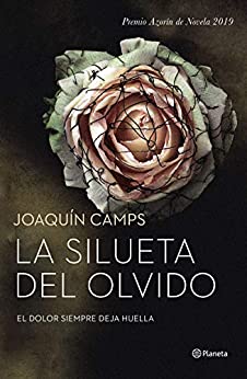 La silueta del olvido (Autores Españoles e Iberoamericanos)