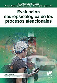 Evaluación neuropsicológica de los procesos atencionales (Biblioteca de Neuropsicología nº 36)