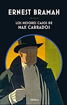 Los mejores casos de Max Carrados (Libros del Tiempo nº 354)