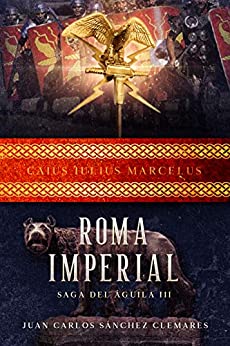 Roma Imperial (Saga del Águila nº 3)