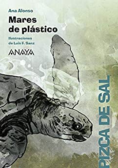 Mares de plástico (LITERATURA INFANTIL – Pizca de Sal)