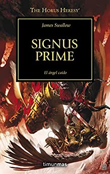 Signus Prime nº 21/54: El ángel caído (Warhammer The Horus Heresy)