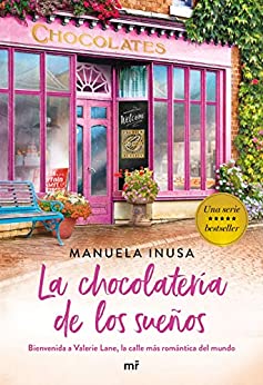 La chocolatería de los sueños (Serie Valerie Lane 1) (Martínez Roca)
