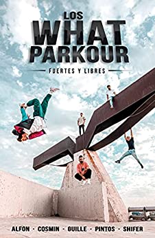 Los What Parkour: fuertes y libres (4You2)