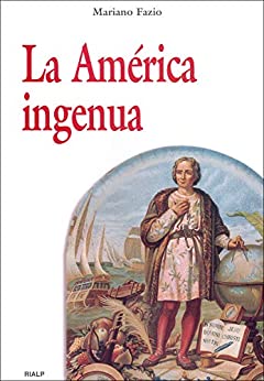 La América ingenua (Historia y Biografías)