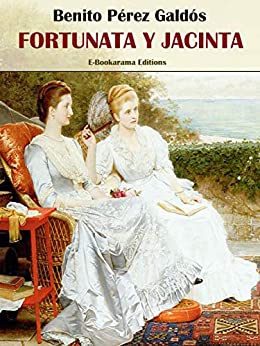 Fortunata y Jacinta (E-Bookarama Clásicos)