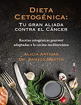 Dieta cetogénica: Recetas cetogénicas gourmet adaptadas a la cocina mediterránea