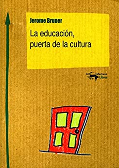 La educación, puerta de la cultura (Machado Nuevo Aprendizaje nº 3)