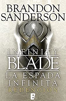 Redención (Infinity Blade [La espada infinita] 2): La Espada infinita II