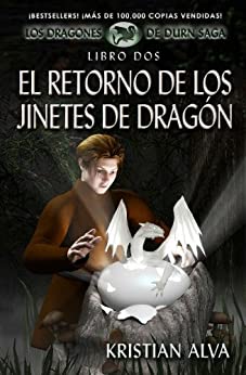 El Retorno de los Jinetes de Dragón, Los Dragones de Durn Saga, Libro Dos