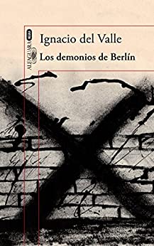 Los demonios de Berlín (Capitán Arturo Andrade 3)