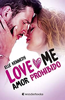 Amor prohibido: (Serie Love Me 1)