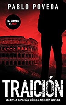 Traición: una historia de Rojo: Una novela de policías, crímenes, misterio y suspense (Detectives novela negra nº 2)