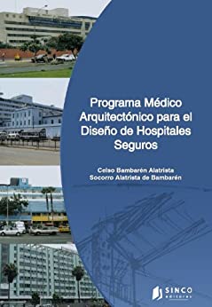 Programa médico arquitectónico para el diseño de hospitales seguros